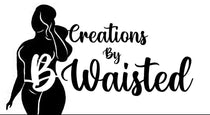 Creations By Bwaisted